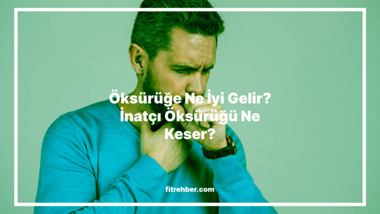 Öksürüğe Ne İyi Gelir? İnatçı Öksürüğü Ne Keser?